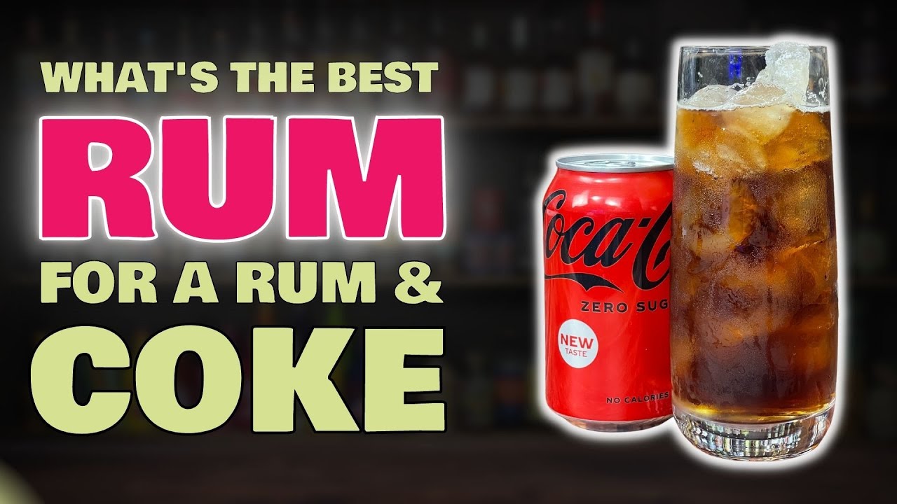 What Is the Best Rum for Rum and Coke: Perfecting the Classic Combination